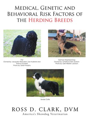 cover image of Medical, Genetic and Behavioral Risk Factors of the Herding Breeds